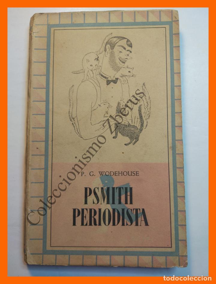 Libros de segunda mano: Psmith Periodista - P.G. Wodehouse - Foto 1