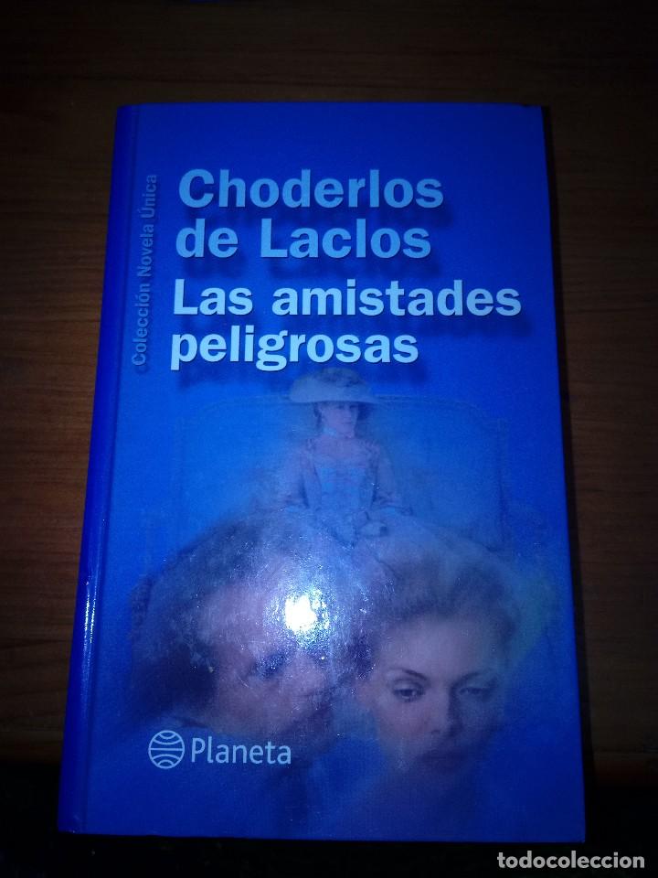 Libros de segunda mano: LAS AMISTADES PELIGROSAS. CHODERLOS DE LACLOS. C4L - Foto 1