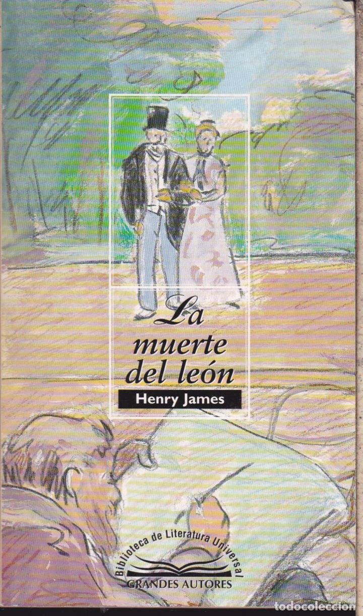 Libros de segunda mano: LA MUERTE DEL LE&Oacute;N &middot;&middot;&middot;&middot;&middot;&middot;&middot;&middot;&middot; HENRY JAMES - Foto 1