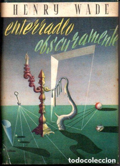 Libros de segunda mano: Enterrado obscuramente. Henry Wade. - Foto 1