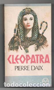 Libros de segunda mano: Cleopatra, Pierre Daix - Foto 1