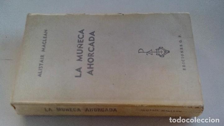 Libros de segunda mano: LA MU&Ntilde;ECA AHORCADA-ALISTAIR MACLEAN-EDICIONES GP - Foto 1