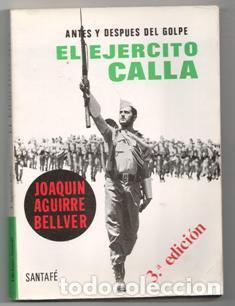 Libros de segunda mano: El Ej&eacute;rcito calla, Joaqu&iacute;n Aguirre Bellver - Foto 1