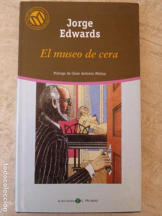 Libros de segunda mano: El museo de cera. Jorge Edwards. - Foto 1