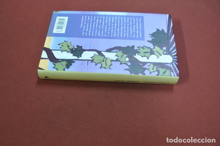 Libros de segunda mano: cuatro amigos - david trueba - NOB - Foto 3