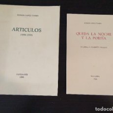 Libros de segunda mano: ROMAN LOPEZ TAMES - ARTÍCULOS 1994 - 1995 + QUEDA LA NOCHE Y LA PORFIA - SANTANDER GRAFICAS BEDIA