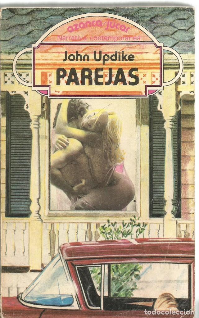 Libros de segunda mano: JOHN UPDIKE. PAREJAS. JUCAR - Foto 1