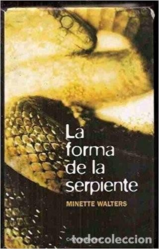 Libros de segunda mano: La forma de la serpiente. Minette Walters. C&iacute;rculo de lectores - Foto 1