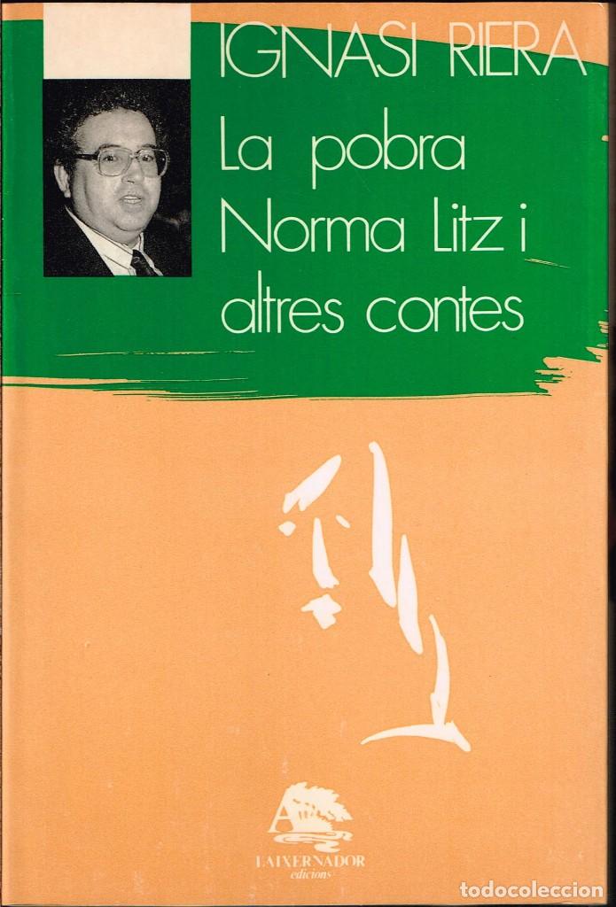Libros de segunda mano: La pobra Norma Litz i altres contes. Riera, Ignasi. L'Aixernador.