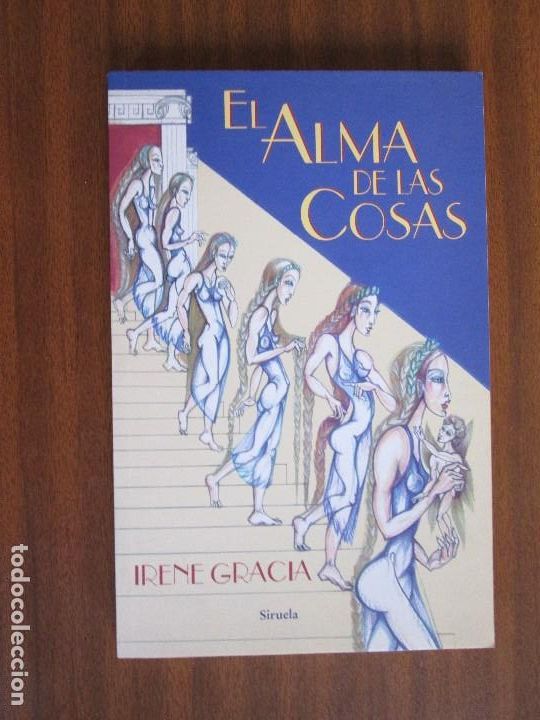 Gebrauchte B&uuml;cher: El alma de las cosas --- Irene Gracia