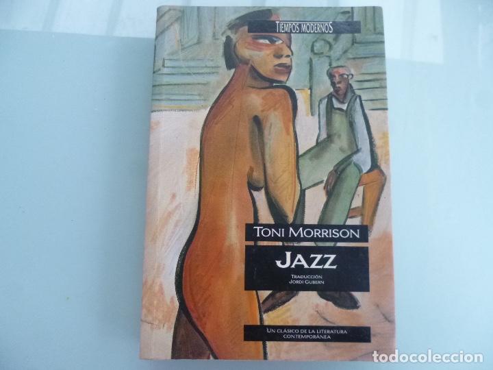 Libros de segunda mano: TONI MORRISON. JAZZ. EDICIONES B. TIEMPOS MODERNOS - Foto 1