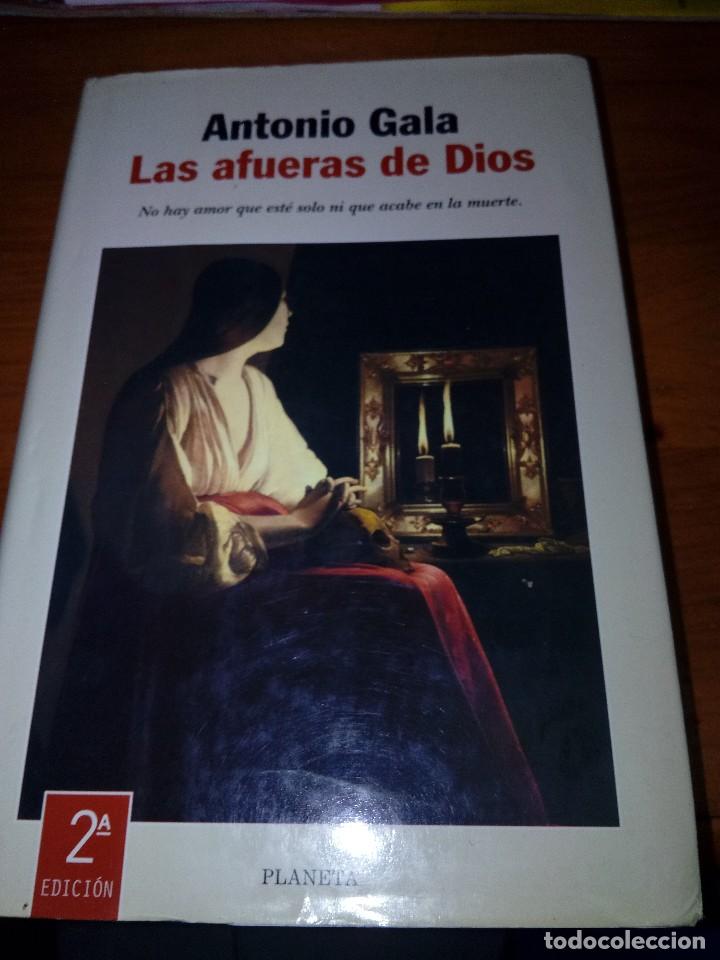 Libros de segunda mano: LAS AFUERAS DE DIOS. ANTONIO GALA. EST1B2 - Foto 1