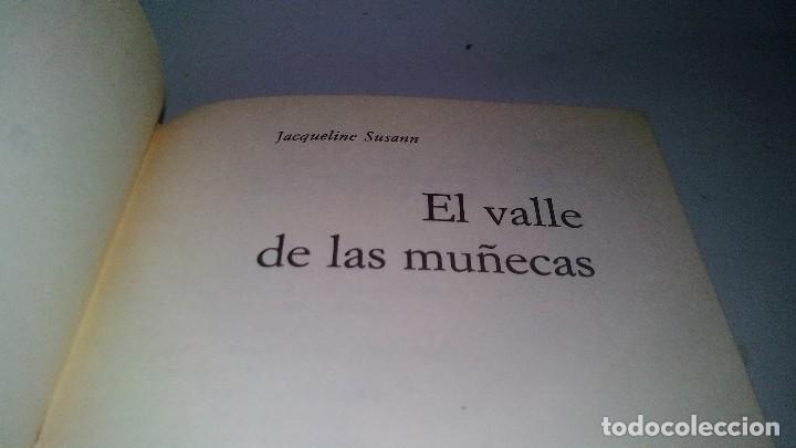 Libros de segunda mano: EL VALLE DE LAS MU&Ntilde;ECAS. JACQUELINE SUSANN - Foto 3