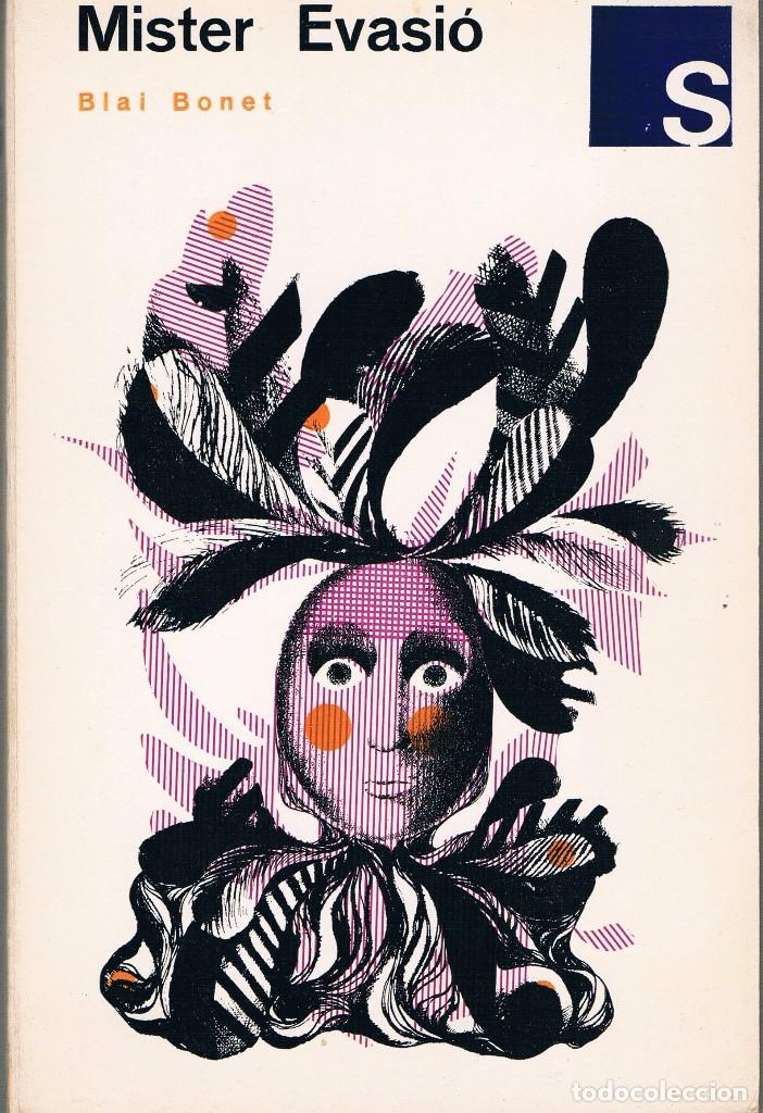 Libros de segunda mano: BLAI BONET. MISTER EVASI&Oacute; - Foto 1