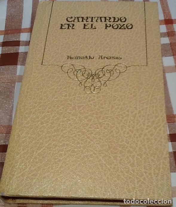 Libros de segunda mano: Cantando en el pozo. Reinaldo Arenas - Foto 1
