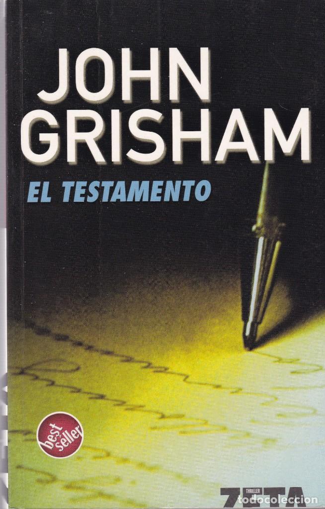 Libros de segunda mano: JOHN GRISHAM - EL TESTAMENTO - EDICIONES B 2006 - Foto 1