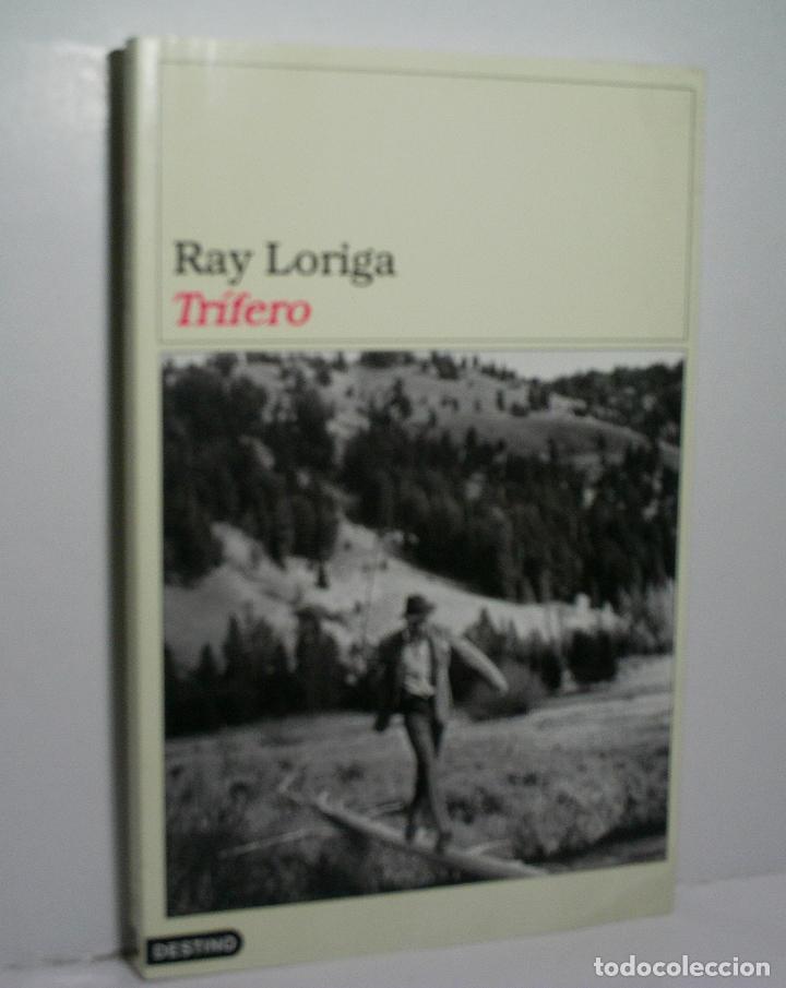 Libros de segunda mano: TR&Iacute;FERO. LORIGA Ray. 2001 - Foto 1