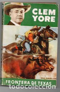 Libros de segunda mano: Frontera de Texas, Clem Yore - Foto 1