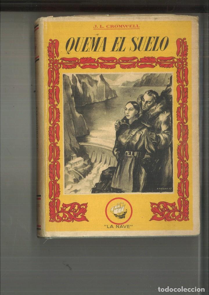 Libros de segunda mano: QUEMA EL SUELO. J.L. Cromwell - Foto 1