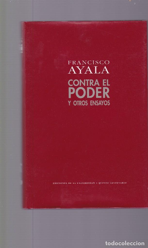 Libros de segunda mano: FRANCISCO AYALA - CONTAR EL PODER Y OTROS ENSAYOS - EDICIONES DE LA UNIVERSIDAD 1992 - Foto 1