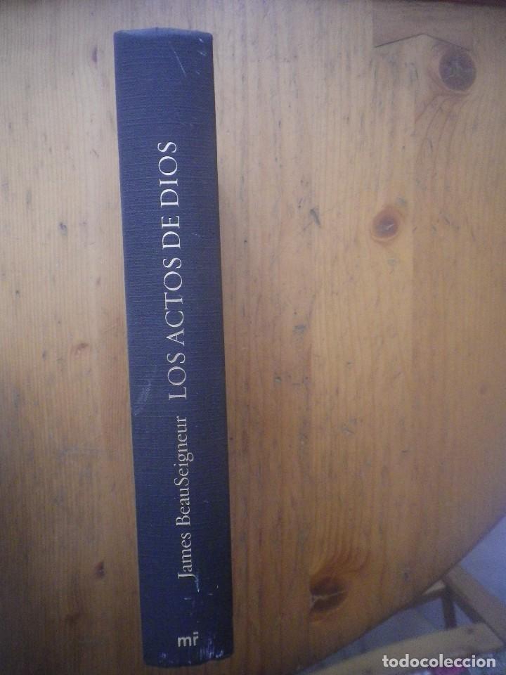 Libros de segunda mano: LOS ACTOS DE DIOS JAMES BEAUSEIGNEUR - Foto 2