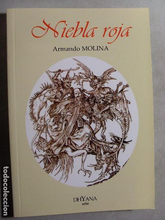 Gebrauchte B&uuml;cher: NIEBLA ROJA / Armando Molina / 2007. DhYana