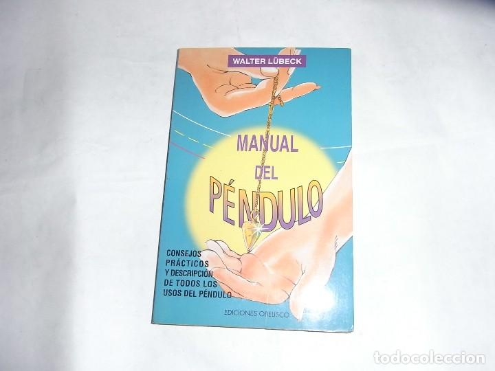 Libros de segunda mano: Walter Lubeck, Manual del pendulo, Ed. Obelisco - Foto 1
