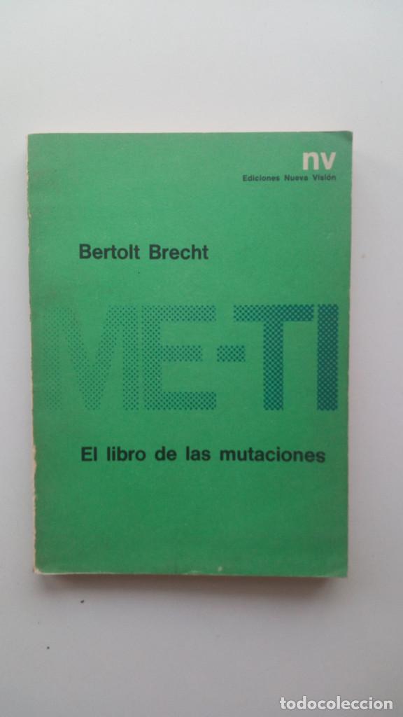 Libros de segunda mano: ME - TI. EL LIBRO DE LAS MUTACIONES - BERTOLT BRECHT - Foto 1
