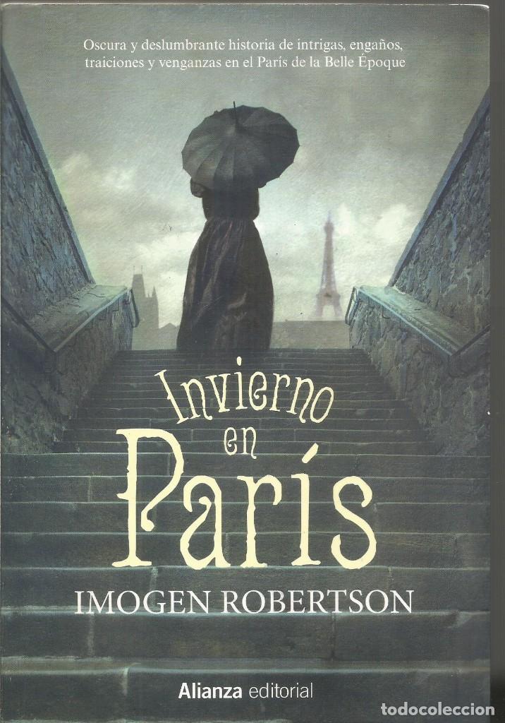 Libros de segunda mano: IMOGEN ROBERTSON. INVIERNO EN PARIS. ALIANZA - Foto 1