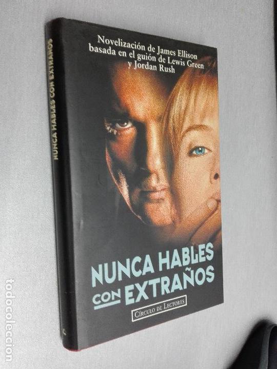 Libros de segunda mano: NUNCA HABLES CON EXTRA&Ntilde;OS / JAMES ELLISON / C&Iacute;RCULO DE LECTORES - Foto 1