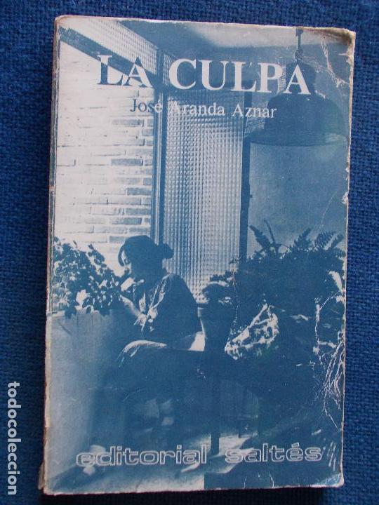 Libros de segunda mano: La culpa Jos&eacute; Aranda Aznar - Foto 1