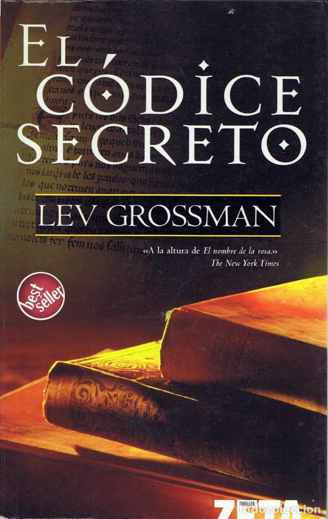 Libros de segunda mano: El C&oacute;dice Secreto - Lev Grossman - Foto 1