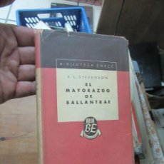 Libros de segunda mano: LIBRO EL MAYORAZGO DE BALLANTRAE R.L. STEVENSON 1945 BUENOS AIRES EMECÉ L-8760-471