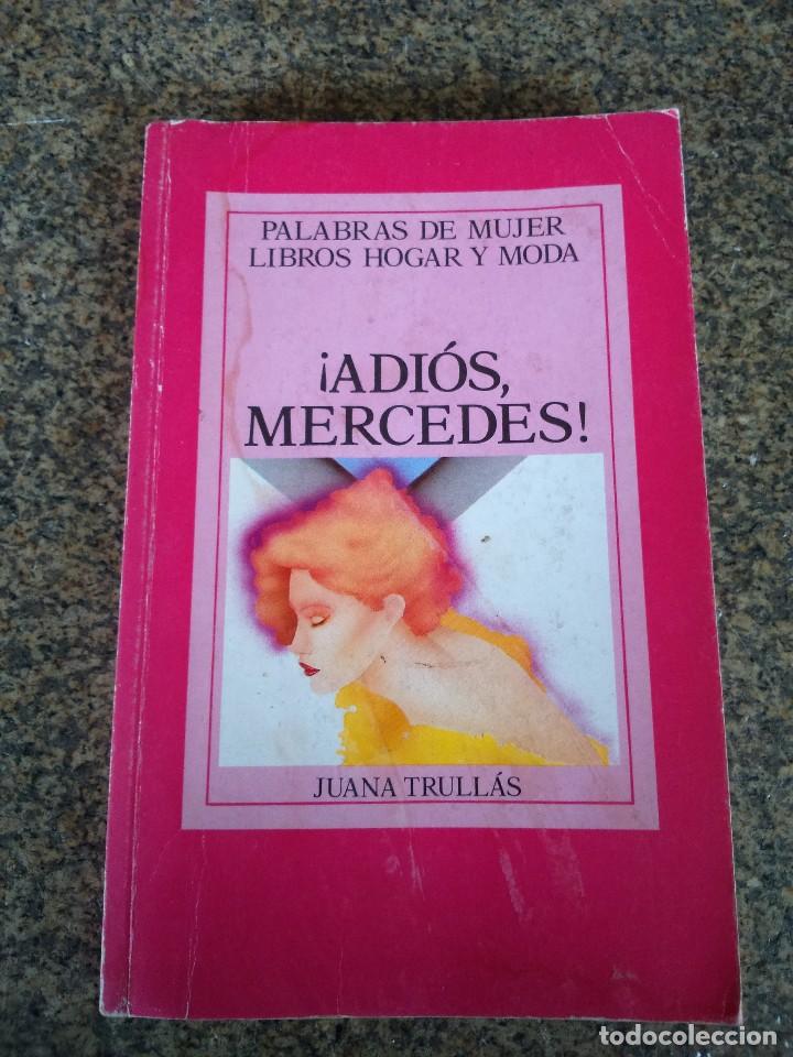 Gebrauchte B&uuml;cher: ADIOS MERCEDES -- JUANA TRULLAS -- 1984 --