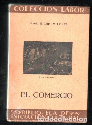 Libros de segunda mano: EL COMERCIO LEXIS, WILHELM A-LAB-109 - Foto 1