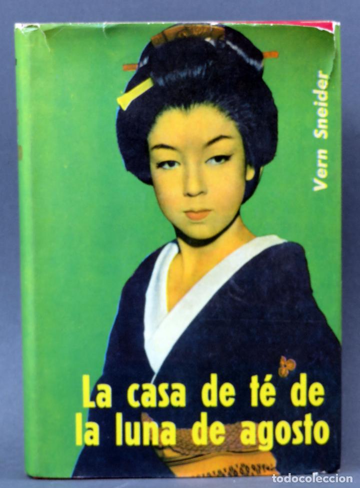 Libros de segunda mano: La casa de t&eacute; de la Luna de Agosto Vern Sneider Luis de Caralt 1958