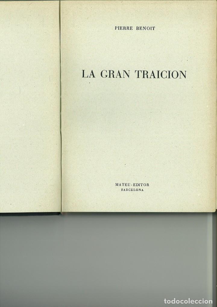 Libros de segunda mano: LA GRAN TRAICI&Oacute;N. Pierre Benoit - Foto 1