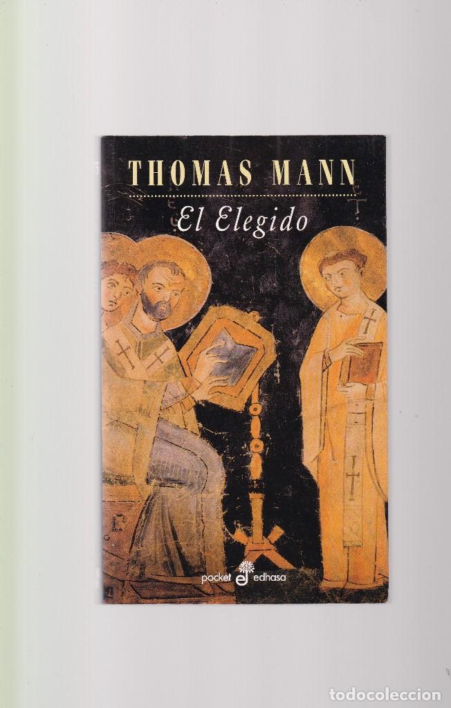 Libros de segunda mano: THOMAS MANN - EL ELEGIDO - EDHASA EDITORIAL 2001 - Foto 1