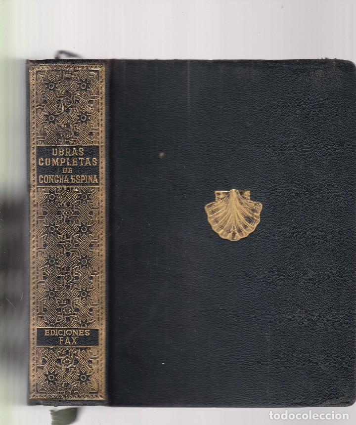 Libros de segunda mano: CONCHA ESPINA - OBRAS COMPLETAS - EDICIONES FAX 1944 - Foto 1