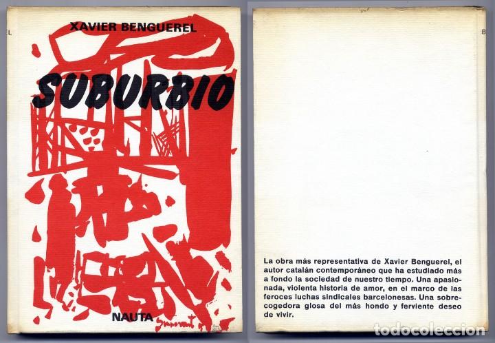 Libros de segunda mano: BENGUEREL, Xavier.  Suburbio. 1968. - Foto 1