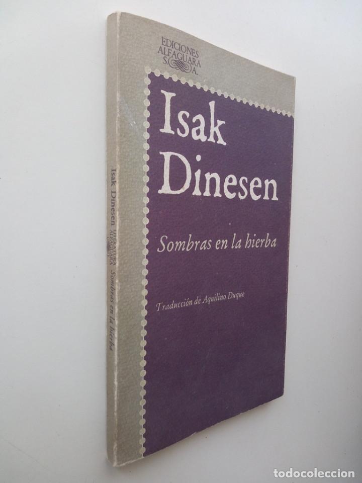 Libros de segunda mano: SOMBRAS EN LA HIERBA - ISAK DINESEN - Foto 1