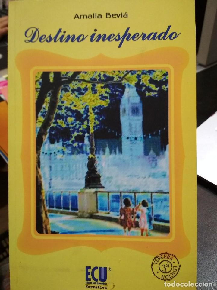 Libros de segunda mano: DESTINO INESPERADO. AMALIA BEVI&Aacute; CORBAL&Aacute;N. TERCERA EDICI&Oacute;N