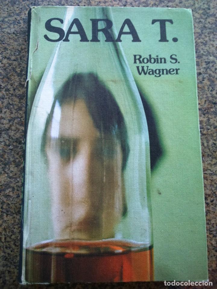 Libros de segunda mano: SARA T. -- ROBIN S. WAGNER -- CIRCULO 1977 -- - Foto 1