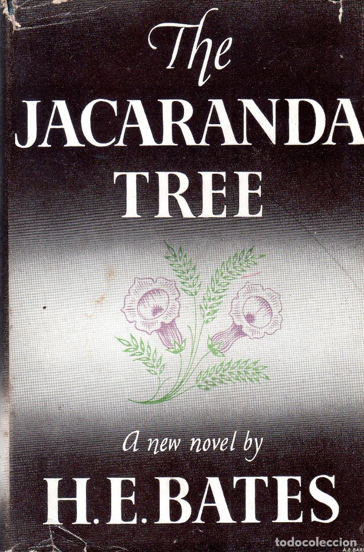 Libros de segunda mano: THE JACARANDA TREE. H. E, BATES. MICHAEL JOSEPH. 1949. - Foto 1