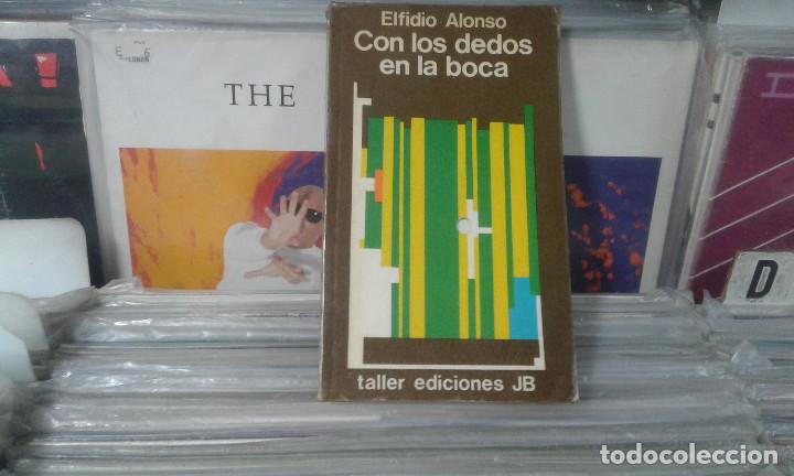 Libros de segunda mano: con los dedos en la boca,elfidio alonso - Foto 1