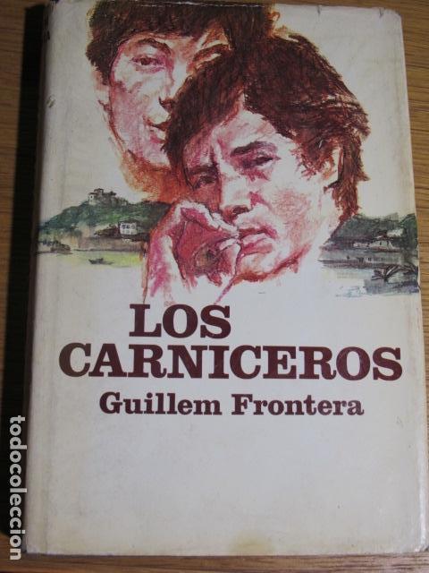 Libros de segunda mano: Guillem Frontera. Los carniceros. - Foto 1