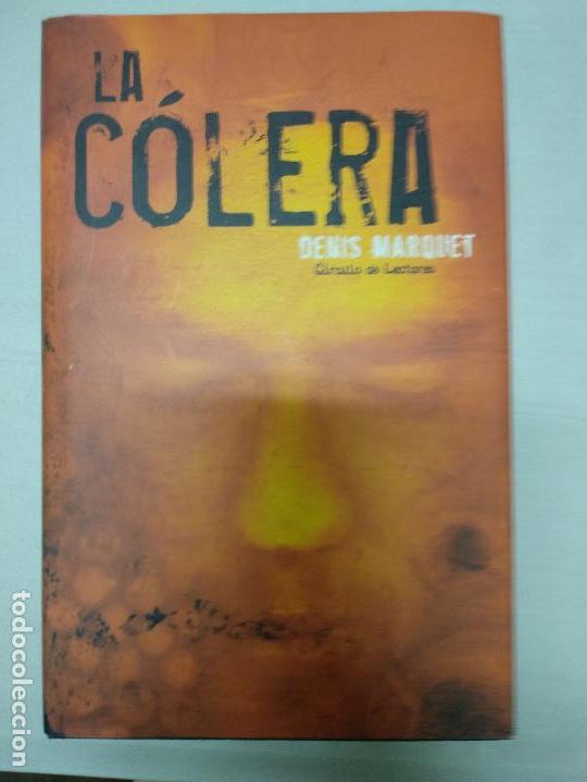 Libros de segunda mano: LA C&Oacute;LERA - DENIS MARQUET (C&Iacute;RCULO DE LECTORES) - Foto 1