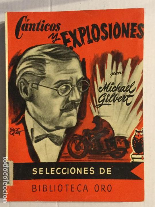 Libros de segunda mano: CANTICOS Y EXPLOSIONES - MICHAEL GILBERT - SELECCIONES DE BIBLIOTECA ORO. - Foto 1
