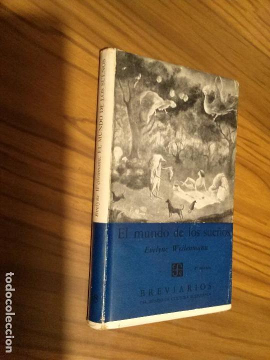 Livres d'occasion: EL MUNDO DE LOS SUE&Ntilde;OS A LA LUZ DE LA PSICOLOG&Iacute;A. EVELYNE WEILENMANN FONDO CULTURA BUEN ESTADO. E1 2