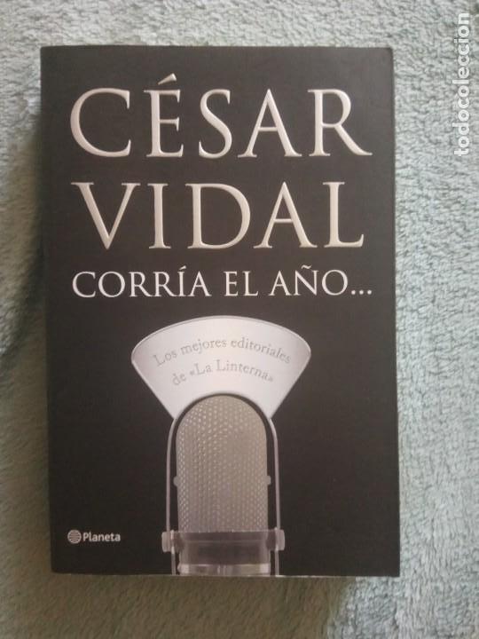 Libros de segunda mano: CESAR VIDAL - CORRIA EL A&Ntilde;O ...... - Foto 1